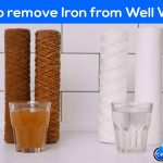 How to Remove Iron from Well Water? - Proven Cheapest Ways