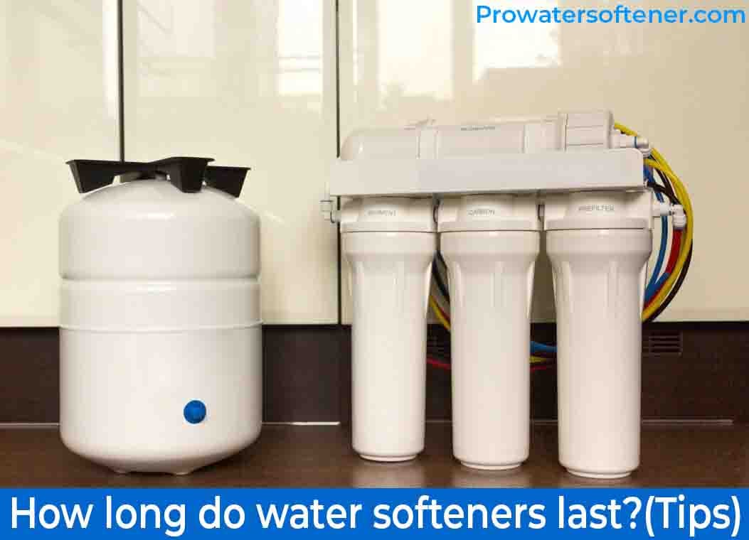 how long water softeners last-min (1)