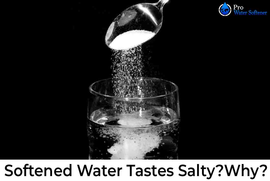 softened-water-tastes-salty-8-possible-reasons